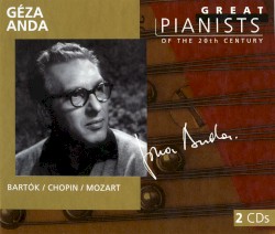 Great Pianists of the 20th Century, Volume 1: Géza Anda