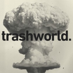 Trashworld