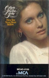 Have You Never Been Mellow