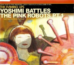 Yoshimi Battles the Pink Robots, Part 1