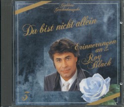 Du bist nicht allein - Erinnerungen an Roy Black 3