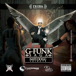 G-Funk Saga: Nate Dogg Tribute