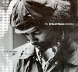 The Gil Scott-Heron Collection: Sampler 1974-1975