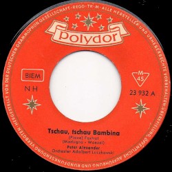 Tschau, tschau Bambina / Hol den Peter