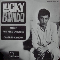 Marie aux yeux candides / Chagrin d’amour