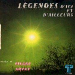 Légendes D'Ici Et D'Ailleurs