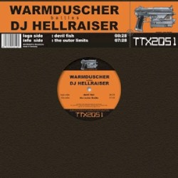Warmduscher battles DJ Hellraiser – Devil Fish / The Outer Limits