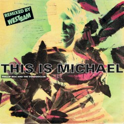 This Is Michael (remixed by Westbam)