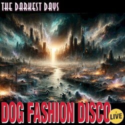 The Darkest Days (live)