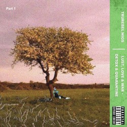 LUST, LOVE & WAR - DETOX & QUARANTINE | Part 1