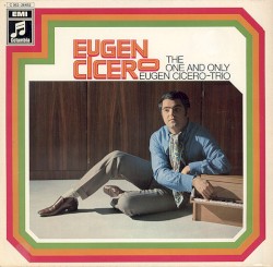 The One and Only Eugen Cicero-Trio