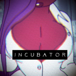 I N C U B A T O R