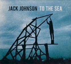 To the Sea