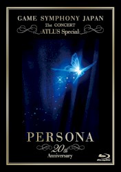 GAME SYMPHONY JAPAN 21st CONCERT ATLUS Special ~Persona 20th Anniversary~