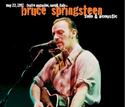 Solo & Acoustic: May 22, 1997 Teatro Augusteo, Naopli, Italy