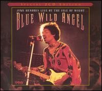 Blue Wild Angel: Live at the Isle of Wight