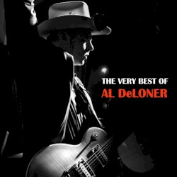 The Very Best of Al DeLoner