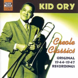 Creole Classics - Original 1944-1947 Recordings