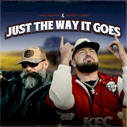 Just the Way It Goes