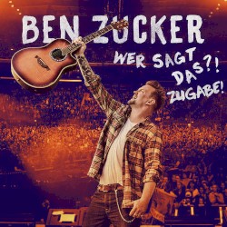 Wer sagt das?! Zugabe!