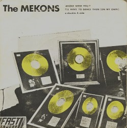 Where Were You? / I’ll Have to Dance Then (On My Own)