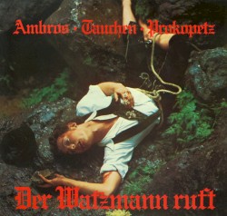 Der Watzmann ruft
