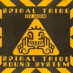 Spiral Tribe Sound System (The album)