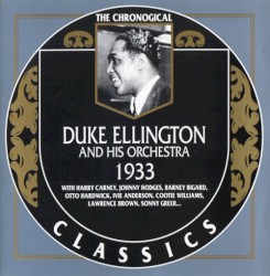 The Chronological Classics: Duke Ellington and His Orchestra 1933