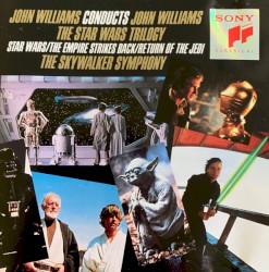 John Williams Conducts John Williams: The Star Wars Trilogy (Star Wars / The Empire Strikes Back / Return of the Jedi)
