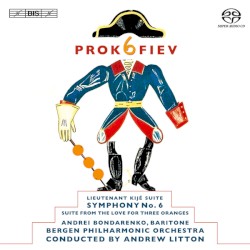 Symphony no. 6 / Lieutenant Kijé Suite / Suite from The Love for Three Oranges