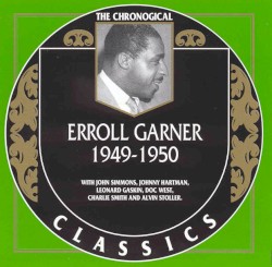The Chronological Classics: Erroll Garner 1949-1950