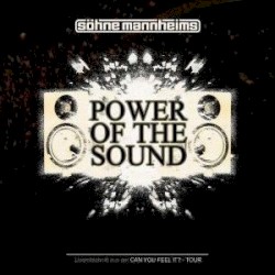 Power of the Sound (Livemitschnitt aus der Can You Feel It? Tour)