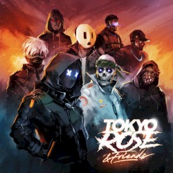 TOKYO ROSE & Friends