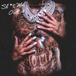 SLUT ME OUT