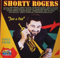 Just a Few: 1951-1956