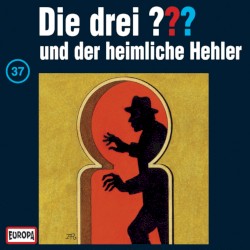 Die drei ??? 37: und der heimliche Hehler