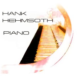 Hank Hehmsoth - Piano