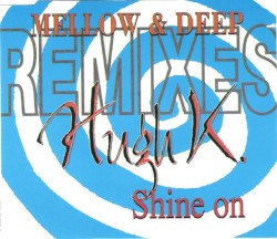 Shine On (Mellow & Deep Remixes)