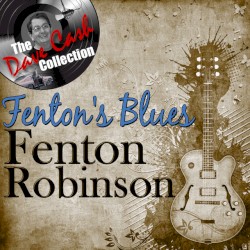 Fenton's Blues: The Dave Cash Collection