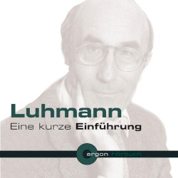 Luhmann: Eine kurze Einführung