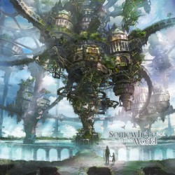 Somewhere Not in This World
