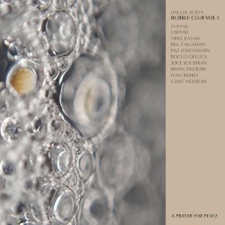 Dallas Acid’s Bubble Club, Vol. I: A Prayer for Peace