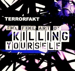 The Fine Art of Killing Yourself