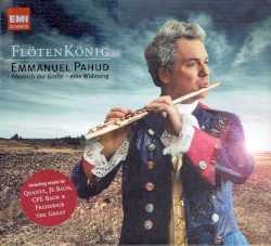 The Flute King: Music From the Court of Frederick the Great