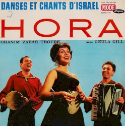 Hora : Danses et chants d'Israel