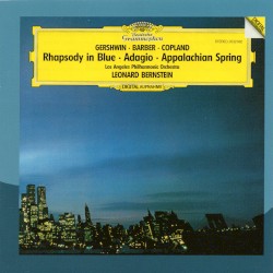 Gershwin: Rhapsody in Blue / Barber: Adagio for Strings / Copland: Appalachian Spring