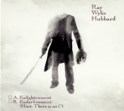 A. Enlightenment B. Endarkenment (Hint: There Is No C)