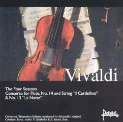 The Four Seasons / Concerto for Flute no. 14 and String "Il cardellino" / no. 13 "La Notte"