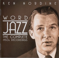 Word Jazz: The Complete 1950s Recordings