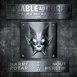 Le Diable Au Corps Remixes 05